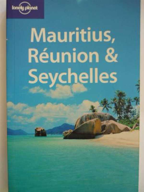 Lonely Planet - Mauritius, Reunion, Seychelles By Jan Dodd